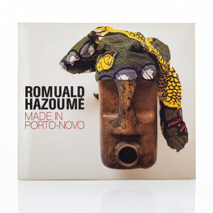Romuald Hazoumè: Made in Porto Novo